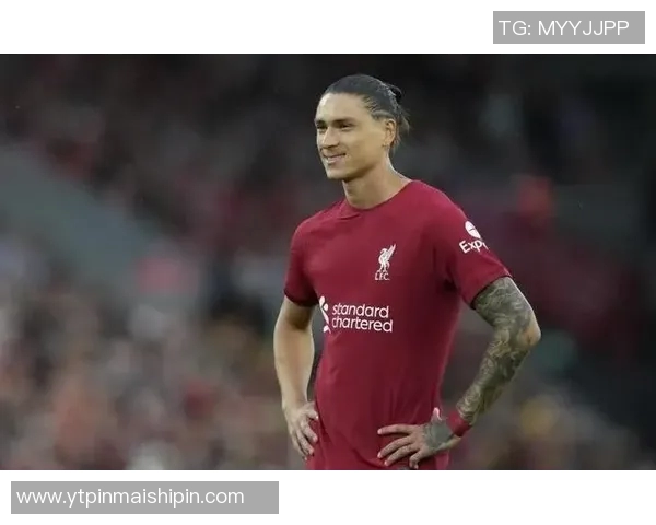 努涅斯的崛起与挑战：从新星到顶级前锋的蜕变之路